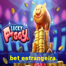 bet estrangeira